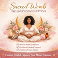 Sacred Womb Wellness Consultation